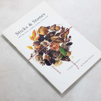 Sticks and Stones- a Booklet of Tiny Tales